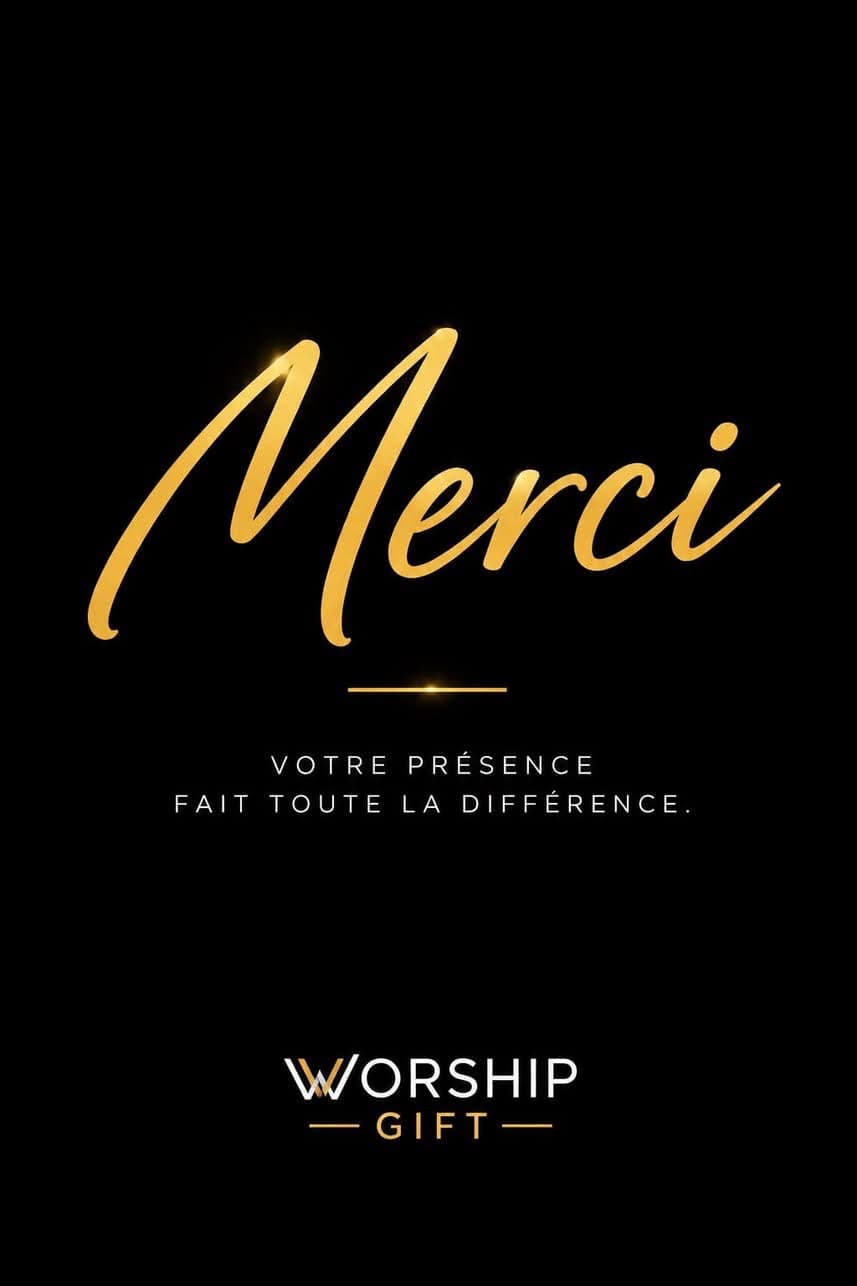 Merci, votre présence fait toute la différence — Worship Gift